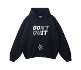 Pullover “Don’t Quit” Printed Graphic Hoodie Unisex - 100% Cotton